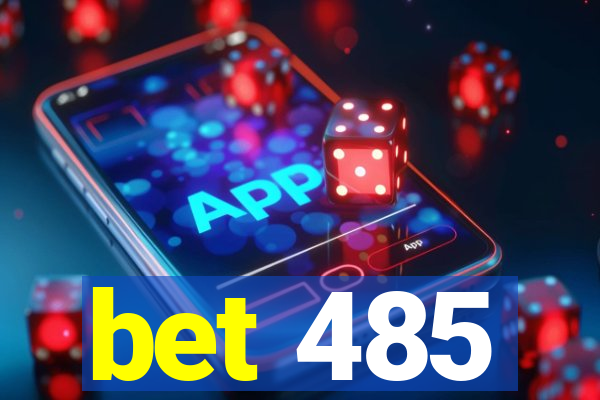 bet 485